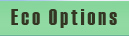 Eco Options Section Button